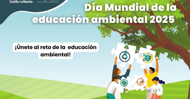 Día Mundial Educación Ambiental 2025 Castilla – La Mancha actividades